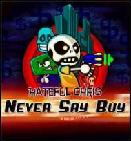 Hateful Chris: Never Say Buy Traducción al español