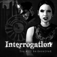 Interrogation: You Will Be Deceived Traducción al español