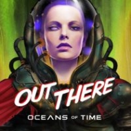 Out There: Oceans of Time Traducción al español