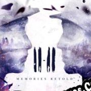 11-11: Memories Retold (2018) | RePack from NoPE