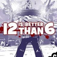 12 Is Better Than 6 (2015) | RePack from AGAiN