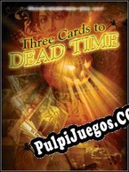 3 Cards to Dead Time (2010/ENG/Español/RePack from AGAiN)