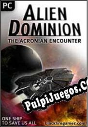 Alien Dominion: The Acronian Encounter (2010) | RePack from ORACLE