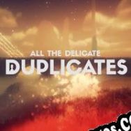 All the Delicate Duplicates (2017/ENG/Español/RePack from DiSTiNCT)