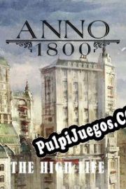 Anno 1800: The High Life (2021/ENG/Español/RePack from WDYL-WTN)