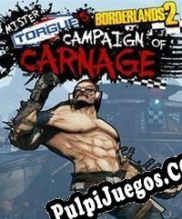 Borderlands 2: Mr. Torgue’s Campaign of Carnage (2012) | RePack from EiTheL