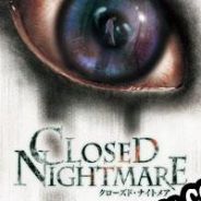 Closed Nightmare (2018) | RePack from R2R