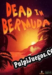 Dead In Bermuda (2015/ENG/Español/RePack from Red Hot)