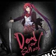 Dead or School (2022/ENG/Español/RePack from BACKLASH)