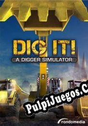 DIG IT! A Digger Simulator (2014/ENG/Español/License)