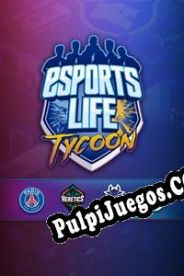 Esports Life Tycoon (2020) | RePack from BLiZZARD