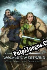 Forgotten Fables: Wolves on the Westwind (2022/ENG/Español/RePack from DiSTiNCT)