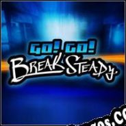 Go! Go! Break Steady (2008/ENG/Español/RePack from AGGRESSiON)