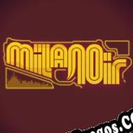 Milanoir (2018/ENG/Español/License)