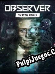 Observer: System Redux (2020/ENG/Español/RePack from MTCT)