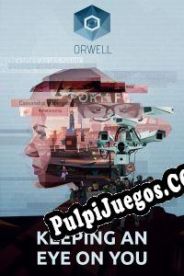 Orwell: Keeping an Eye on You (2016/ENG/Español/License)