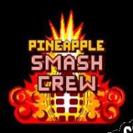 Pineapple Smash Crew (2012/ENG/Español/License)