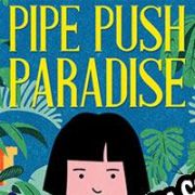 Pipe Push Paradise (2018/ENG/Español/Pirate)