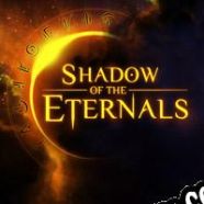 Shadow of the Eternals (2022) | RePack from S.T.A.R.S.