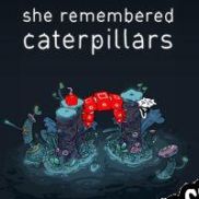 She Remembered Caterpillars (2017/ENG/Español/RePack from ORACLE)