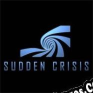 Sudden Crisis (2022) | RePack from LEGEND