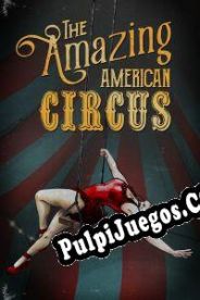 The Amazing American Circus (2021/ENG/Español/RePack from ZWT)