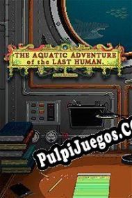 The Aquatic Adventure of the Last Human (2016/ENG/Español/License)