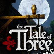 The Tale of Three (2022/ENG/Español/RePack from QUARTEX)