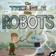 The Trouble with Robots (2012/ENG/Español/RePack from DVT)