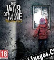 This War of Mine: Complete Edition (2016) | RePack from RU-BOARD