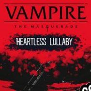 Vampire: The Masquerade Heartless Lullaby (2022/ENG/Español/Pirate)