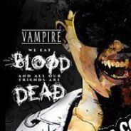 Vampire: The Masquerade We Eat Blood (2017/ENG/Español/Pirate)