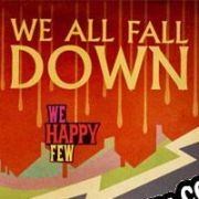 We Happy Few: We All Fall Down (2019) | RePack from DBH