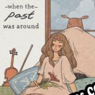 When the Past Was Around (2020) | RePack from DOC