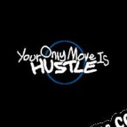 Your Only Move Is Hustle (2023) | RePack from ECLiPSE