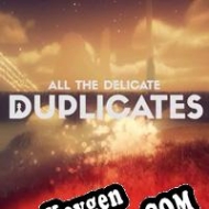 clave de licencia All the Delicate Duplicates