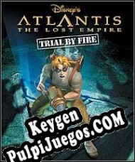 Atlantis: The Lost Empire – Trial by Fire generador de claves de licencia