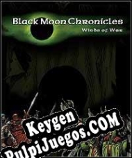 Black Moon Chronicles: Winds of War generador de claves de licencia