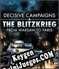 Decisive Campaigns: The Blitzkrieg from Warsaw to Paris clave de activación