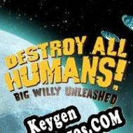 Destroy All Humans! Big Willy Unleashed generador de claves