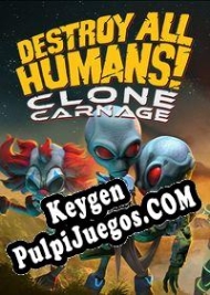 generador de claves Destroy All Humans!: Clone Carnage