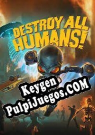 Destroy All Humans! generador de claves de licencia