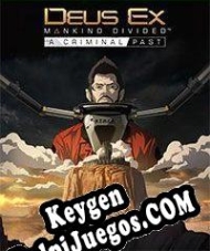 Deus Ex: Mankind Divided A Criminal Past clave gratuita