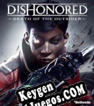 Dishonored: Death of the Outsider clave de activación