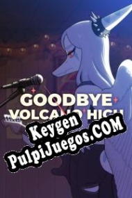 Goodbye Volcano High generador de claves de licencia