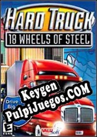 Hard Truck: 18 Wheels of Steel generador de claves de licencia