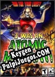 I Was An Atomic Mutant clave gratuita