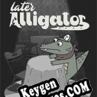 Later Alligator clave de activación