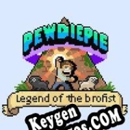 clave de activación PewDiePie: Legend of the Brofist