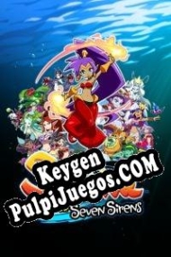 clave de activación Shantae and the Seven Sirens